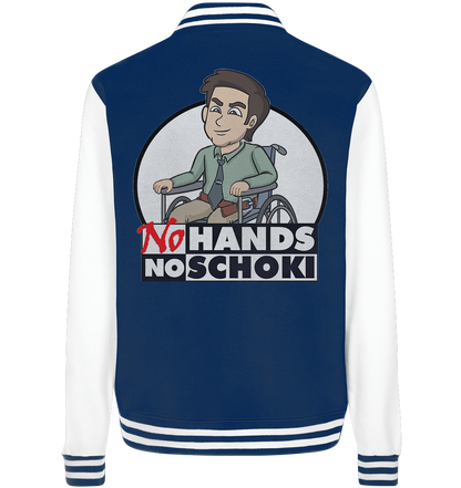 NoHandsNoSchoki Logo - College Jacket