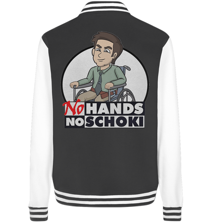 NoHandsNoSchoki Logo - College Jacket